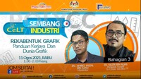 Video Webinar -Panduan Kerjaya Pereka Bentuk Grafik (INDUSTRI)- Part 3 Pasaran Semasa Graduan Rekabentuk Grafik