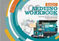BASIC ARDUINO WORKBOOK