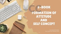 FORMATION OF ATTITUDE AND SELF CONCEPT