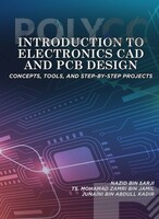 INTRODUCTION TO ELECTRONICS CAD AND PCB DESIGN: CONCEPTS, TOOLS, AND STEP-BY-STEP PROJECTS