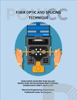 FIBER OPTIC AND SPLICING TECHNIQUE