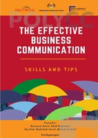 THE EFFECTIVE BUSINESS COMMPUNINATION : SKILLS AND TIPS