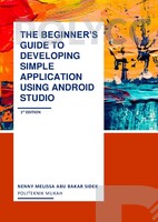 TTHE BEGINNER'S GUIDE TO DEVELOPING SIMPLE APPLICATION USING ANDROID STUDIO