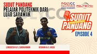 EDUCAST Sudut Pandang Ep4 Pelajar Politeknik Mukah