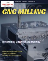 CNC MILLING PROGRAMMING SIMULATION & MACHINING