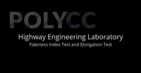 Highway Engineering Laboratory - Flakiness Index Test and Elongation Test