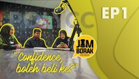 Jom Borak | EduCast PMS | “Confidence, boleh beli ke?”
