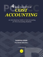 EBOOK 4 BASIC CONCEPTS OF COST ACCOUNTING : AN INTRODUCTORY GUIDE TO COST ACCOUNTING FOR NON-ACCOUNTING STUDENTS