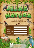 JEJAK NATURA: MODUL BERFOKUS PEMERHATIAN FLORA DAN FAUNA