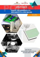 STEP BY STEP APPROACH FOR EDM WIRECUT & 3-AXIS MILLING 2ND EDITION