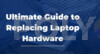 VIDEO PDP - ULTIMATE GUIDE TO REPLACING LAPTOP HARDWARE