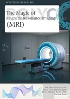 THE MAGIC OF MAGNETIC RESONANCE IMAGING(MRI)