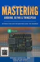 EBOOK MASTERING ARDUINO, BLYNK & THINGSPEAK