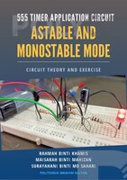 555 Timer Application Circuit_Astable and Monostable Mode Circuit Theory and Exercise 