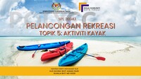 EBOOK : PELANCONGAN REKREASI - TOPIK 5 ( AKTIVITI KAYAK)