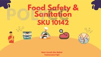 SKU 10142 - Food Safety and Sanitation (Topik 3 : Keracunan dan Pencemaran Makanan)