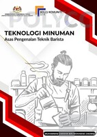 TEKNOLOGI MINUMAN: ASAS PENGENALAN TEKNIK BARISTA
