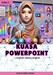 KUASA POWERPOINT: LANGKAH DEMI LANGKAH