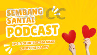 EDUCAST-EP 6 - VOLUNTEERISM MAKE EVERYONE HAPPY