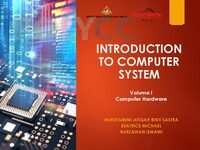 INTRODUCTION TO COMPUTER SYSTEM VOLUME I : COMPUTER HARDWARE