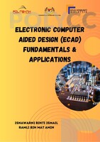 ELECTRONIC COMPUTER AIDED DESIGN (ECAD) FUNDAMENTALS &  APPLICATIONS