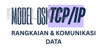 Video PdP: Model Rujukan OSI TCP/IP