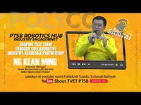 EDUCAST PTSB - SHAPING TVET TALENT THROUGH COLLABORATIVE INDUSTRY-ACADEMIA PARTNERSHIP - EN. NG KEAN MING