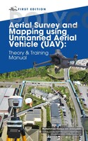 EBOOK AERIAL SURVEY AND MAPPING USING UNMANNED AERIAL VEHICLES (UAV)