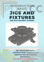 EBOOK Introduction Basic Jigs and Fixtures for Polytechnic Student
