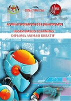 GARIS PANDUAN PELAKSANAAN -WORK BASED LEARNING DIPLOMA ANIMASI KREATIF