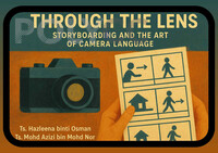 Through The Lens: Storyboarding And The Art Of Camera Language
