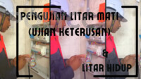 VIDEO PDP - PENGUJIAN LITAR MATI (UJIAN KETERUSAN) & LITAR HIDUP