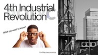 Macroeconomics : 4th Industrial Revolution
